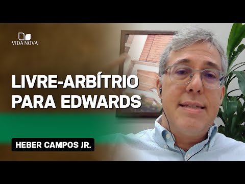 COMO É O LIVRE-ARBÍTRIO SEGUNDO EDWARDS?