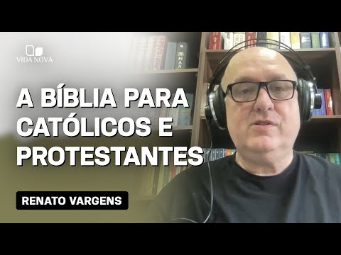A BÍBLIA DO CATÓLICO É IGUAL A DO PROTESTANTE?