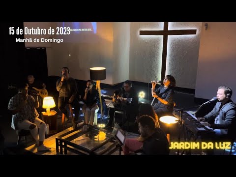 Culto – Manhã de Domingo – 15 de Outubro de 2023 em Jardim da Luz