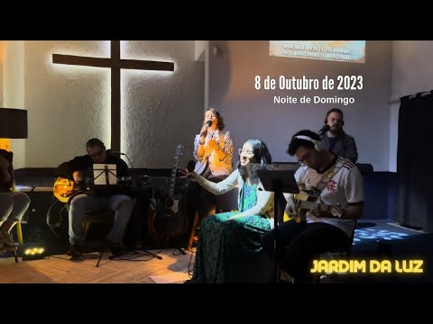 Culto – Noite de Domingo – 8 de Outubro de 2023 em Jardim da Luz