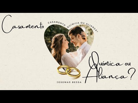 Monogamia ( Casamento ) | Química ou Aliança? | Josemar Bessa