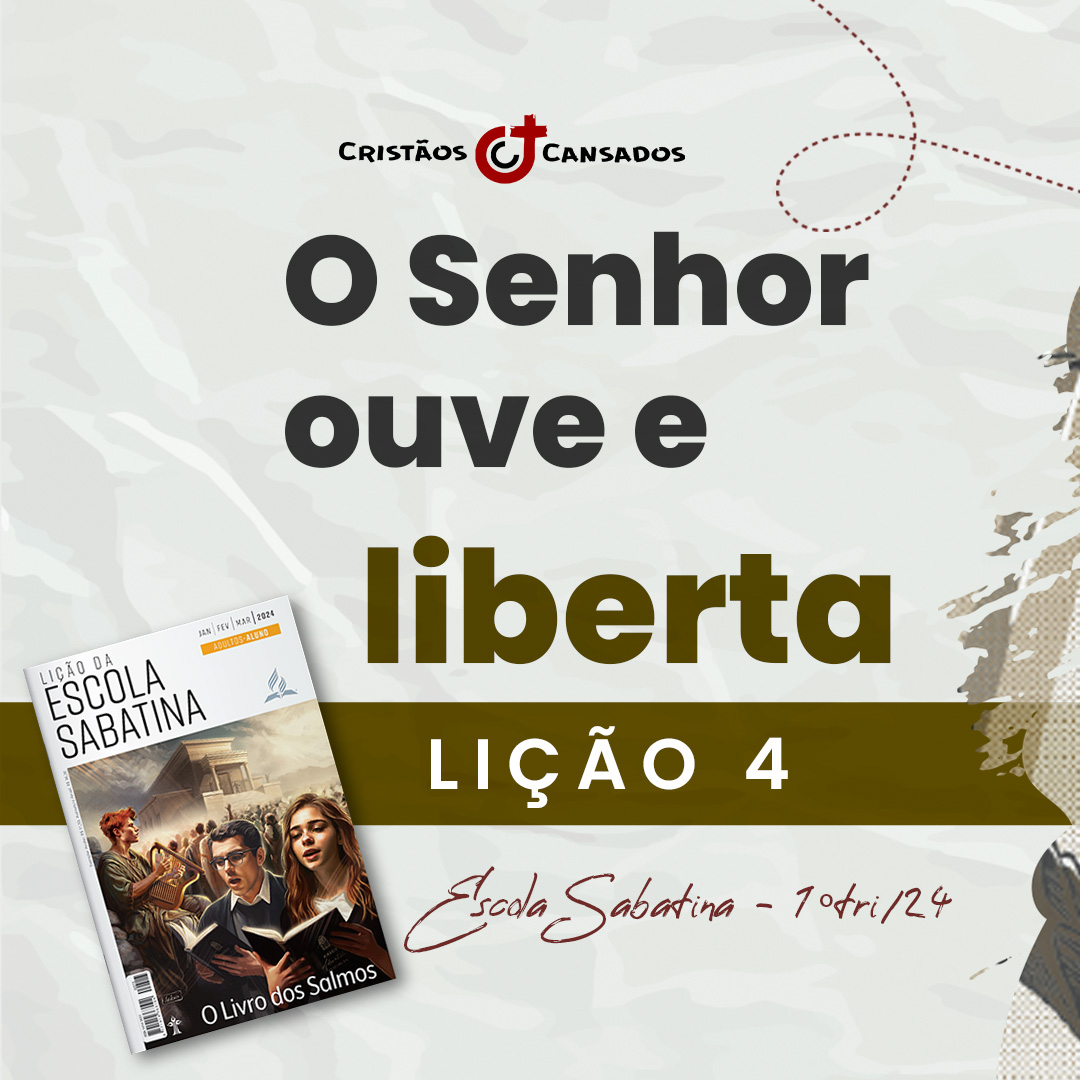 O Senhor ouve e liberta | O Livro dos Salmos – L4 | 1Tri24