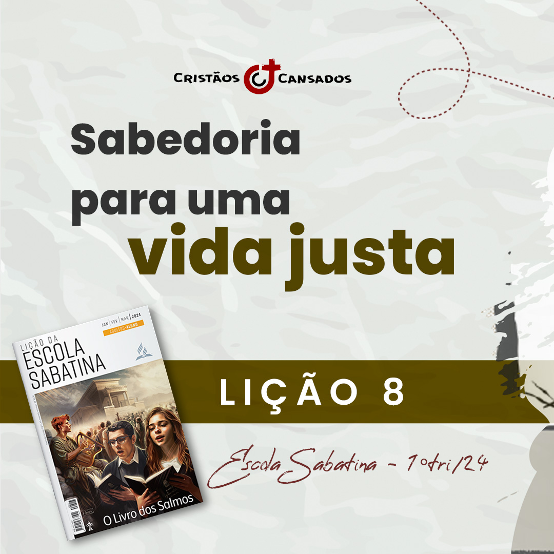 Sabedoria para uma vida justa | O Livro dos Salmos – L8 | 1Tri24