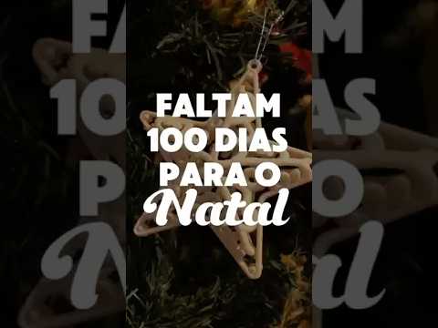 FALTAM 100 DIAS PARA O NATAL