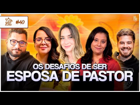 COMO É SER ESPOSA DE PASTOR? | Baixo Clero #40