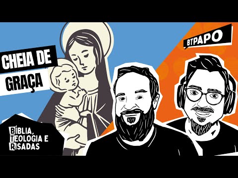 Maria é mãe de Deus? – BTPapo 064
