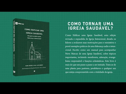 Livro Como Edificar uma Igreja Saudável – Paul Alexander e Mark Dever