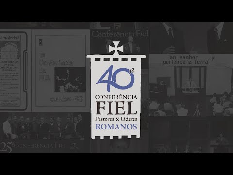 Relembrando 40 anos | Conferência Fiel Pastores & Líderes | Tiago Santos