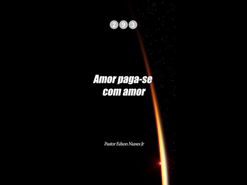 Amor paga-se com amor  – Edson Nunes – Salmos EN 293
