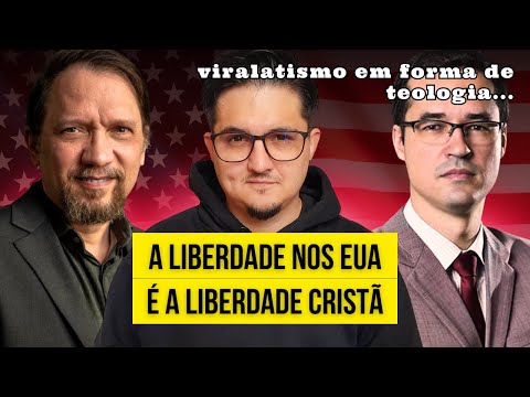 LIBERDADE CRISTÃ OU LIBERDADE AMERICANA? DELTAN DALLAGNOL E FRANKLIN FERREIRA, CIDADÃOS AMERICANOS