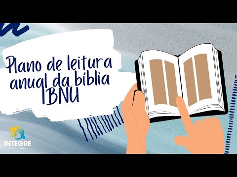 Integre Comenta: Leitura Bíblica Anual IBNU (Jo 1 -19) Dilean
