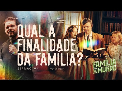 Qual a finalidade da família? | Família VS Mundo #1