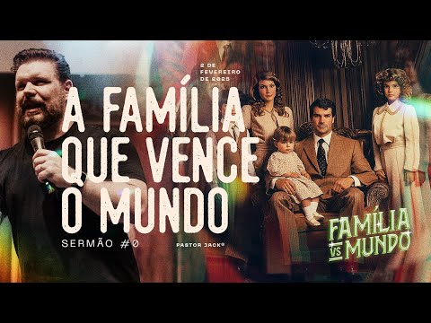 A Família que Vence o mundo | Família VS Mundo #0
