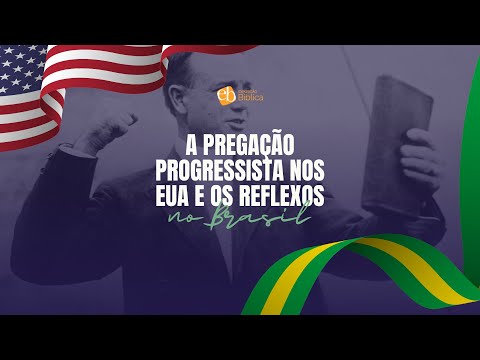 A Pregação Progressista nos EUA e os reflexos no Brasil