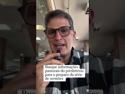 Busque informações pastorais do presbitério para o preparo da série de sermões