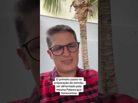 O primeiro passo na preparação do sermão: ser alimentado pela mesma Palavra que fornecemos