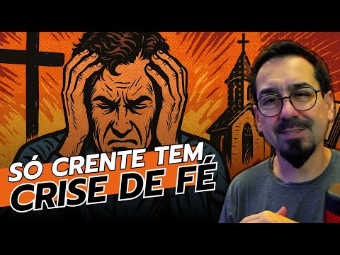 Perguntas sobre crise de fé!