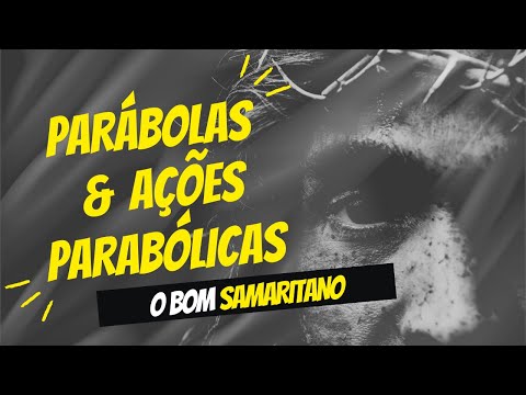 Integre comenta Parábolas e Ações Parabólicas de Jesus: O Bom Samaritano | Dilean & Carol