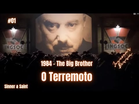 1984 – The Big Brother  – A Rebelião | 01 O Terremoto | Josemar Bessa