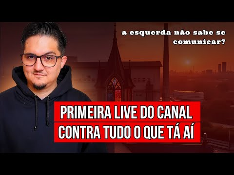 NA RUA OU NA IGREJA, A ESQUERDA SABE SE COMUNICAR?