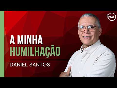 A Minha Humilhação – Daniel Santos