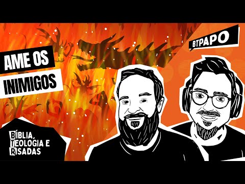 Deus queimando os inimigos? – BTPapo 085