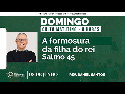 🔴 Culto Matutino | 08/06/2025 | 9h – Rev. Daniel Santos