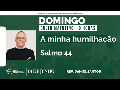 🔴 Culto Matutino | 01/06/2025 | 9h – Rev. Daniel Santos