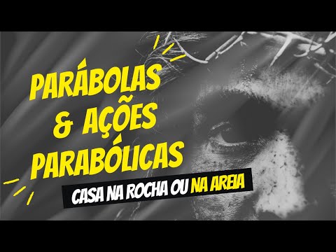 Integre comenta Parábolas e Ações Parabólicas de Jesus: Casa na Rocha ou na Areia? | Dilean & Carol
