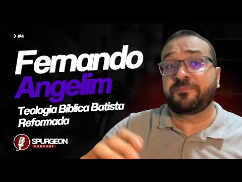 Teologia Bíblica Batista Reformada (PodCast com Fernando Angelim, Antonio Neto e David Abreu)
