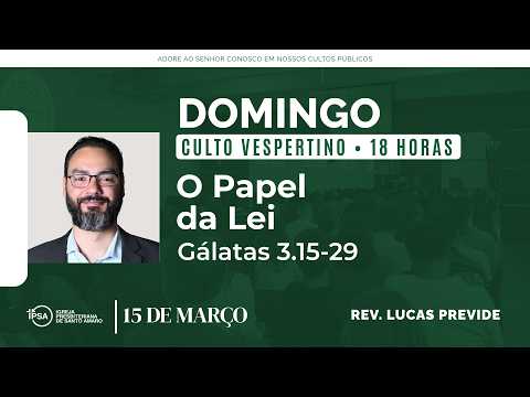 🔴 Culto Vespertino | 29/03 | 18h – Rev. Lucas Previde