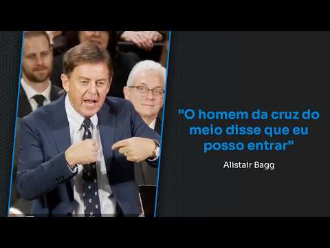 "O homem da cruz do meio disse que eu posso entrar" // Alistair Begg