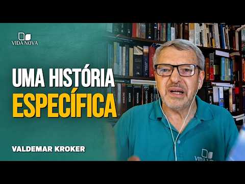 QUAL A IMPORTÂNCIA DE LER LIVROS INTEIROS DA BÍBLIA? – VALDEMAR KROKER