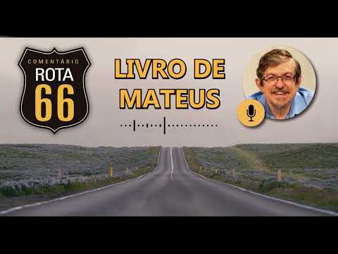 Rota 66 Português – Mateus 28 | Luiz Sayão | IBNU