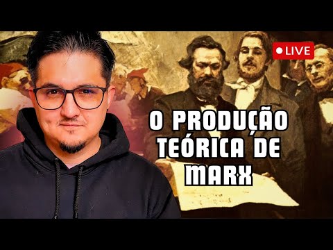 🔴AULIVE: COMENTANDO A PRODUÇÃO TEÓRICA DE MARX (SOBRE A PRODUÇÃO EM GERAL)