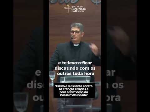 Cristo é suficiente na doutrina e prática cristã