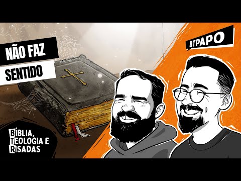 A Bíblia está ultrapassada? BTPapo 108