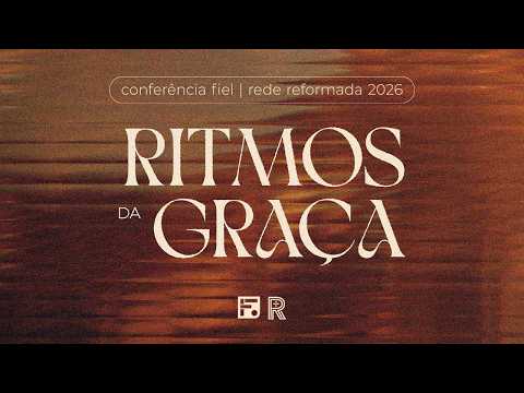 Conferência Fiel / RR | A Igreja Local (The Local Church) | David Mathis