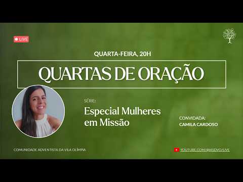 Quartas de Oração  – Mulheres em Oração – Camila Cardoso