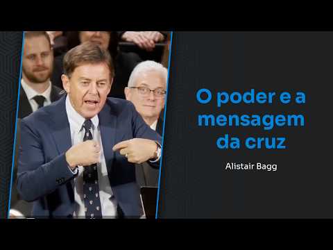 O PODER E A MENSAGEM DA CRUZ // ALISTAIR BEGG