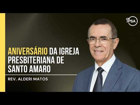 Aniversário da Igreja Presbiteriana de Santo Amaro – Rev. Alderi Matos