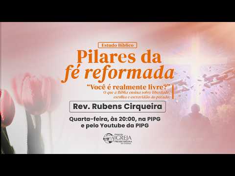 # 66 Pilares da Fé Reformada | Estudo Bíblico