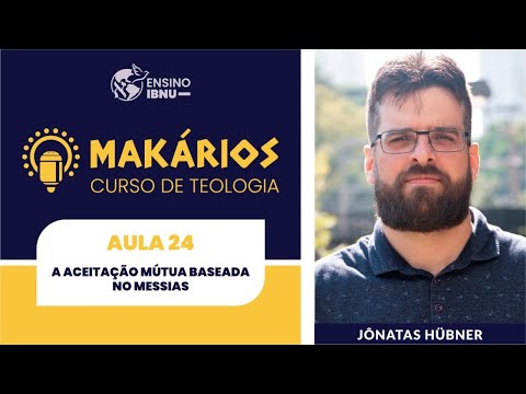 Makários – Romanos | A. 24 | A aceitação mútua baseada no Messias (Rm 15.1-13) | Jônatas Hübner