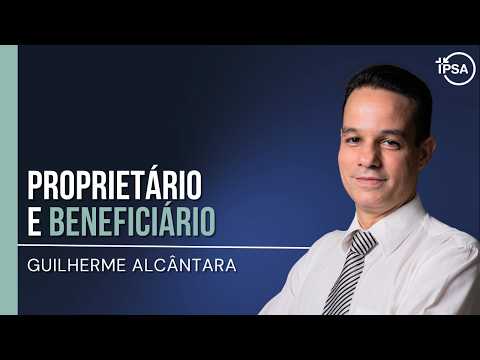 Proprietário e Beneficiário – REV. GUILHERME ALCÂNTARA