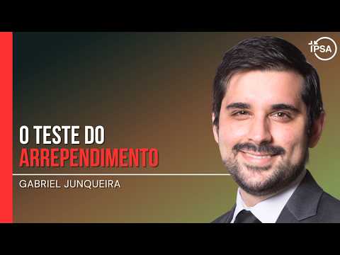 O teste do arrependimento – Rev. Gabriel Junqueira