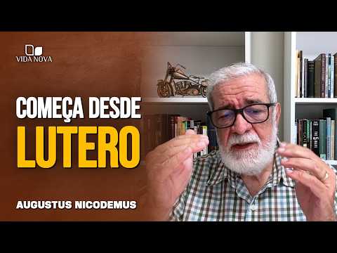 O QUE É A TEOLOGIA REFORMADA? – AUGUSTUS NICODEMUS