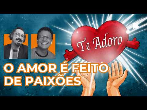 Como o amor pode ser um ídolo? – BTCast 656