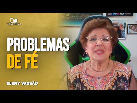 O CRISTÃO PODE FICAR DEPRIMIDO? – ELENY VASSÃO