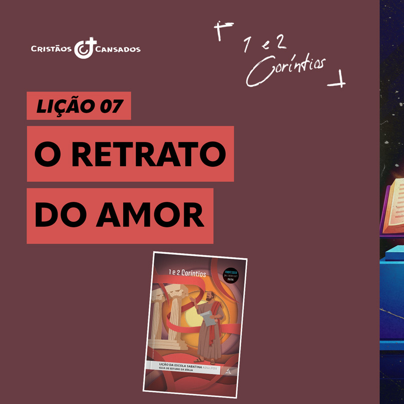 O retrato do amor | 1 e 2 Coríntios – L7 | 3Tri26