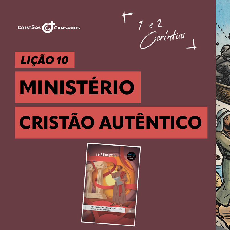 Ministério cristão autêntico | 1 e 2 Coríntios – L10 | 3Tri26